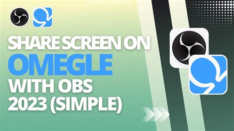 How To Share Screen On Omegle With OBS .